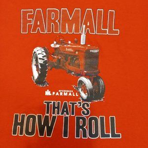 Vintage International Harvester McCormick Farmall Tractor That's How I Roll